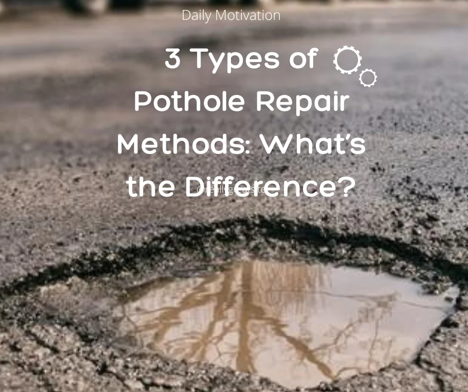 Pothole Repair Methods